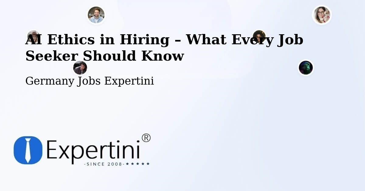 AI Ethics in Recruitment & Hiring – Frechen - Frechen, Germany Jobs Expertini