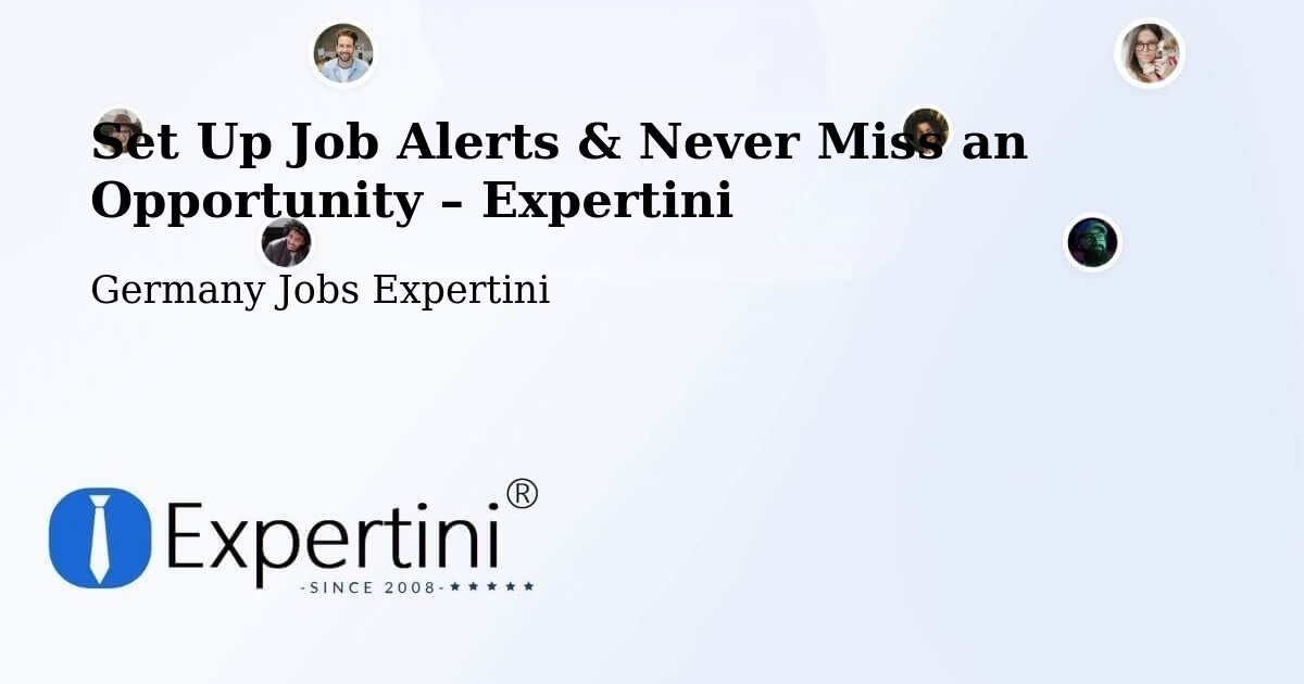 Job Alerts Guide – Get Notified About New Jobs in Frechen - Frechen, Germany Jobs Expertini