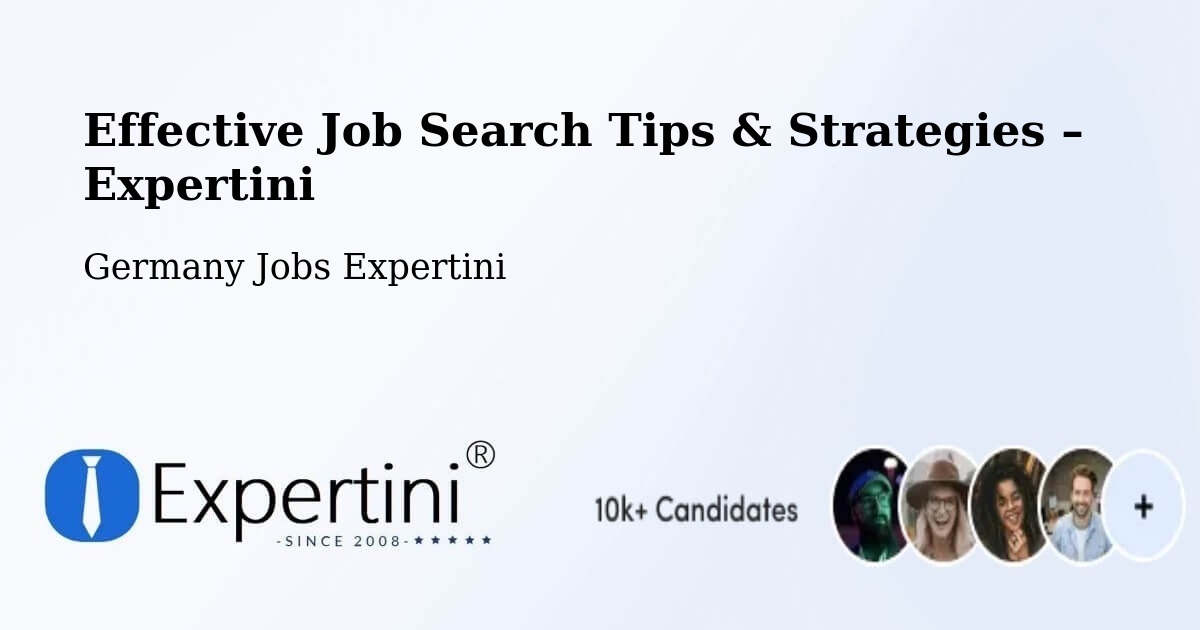Job Search Tips & Strategies for Job Seekers – Frechen - Frechen, Germany Jobs Expertini